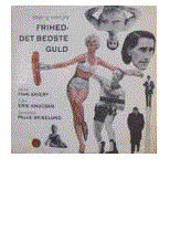 Tekstboks:  

LGLP  3006
Erik Knudsen
Frithed - det bedste guld
