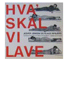 Tekstboks:  

LGLP  3011
Klaus Rifbjerg og Jesper Jensen
Hva' skal vi lave
